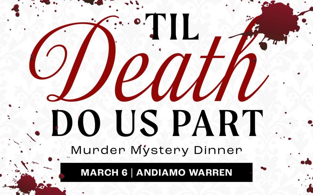 Til Death Do Us Part: Murder Mystery Dinner at Andiamo Warren