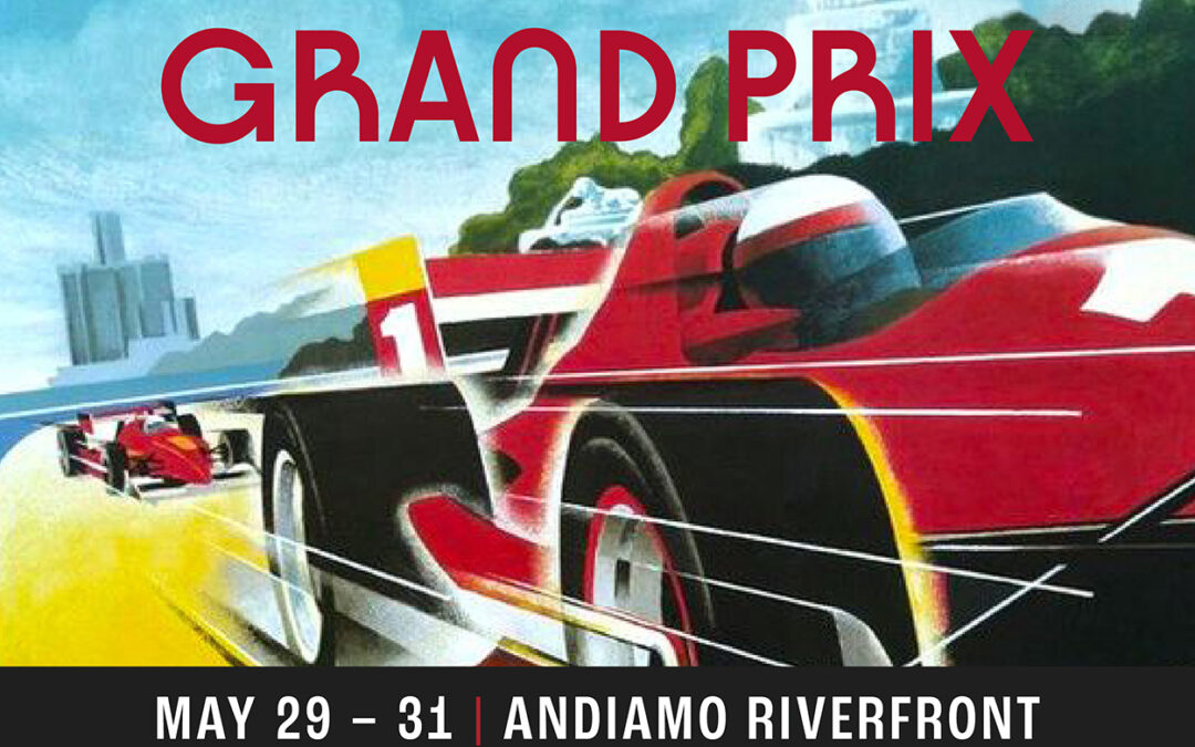 Grand Prix Weekend at Andiamo Riverfront