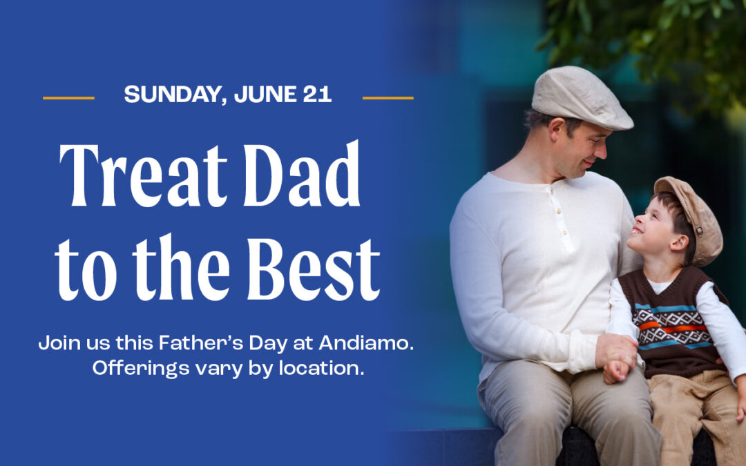 Father’s Day at Andiamo